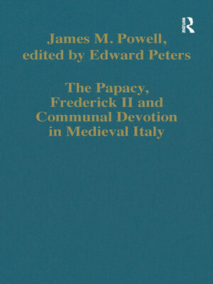 cover image of The Papacy, Frederick II and Communal Devotion in Medieval Italy